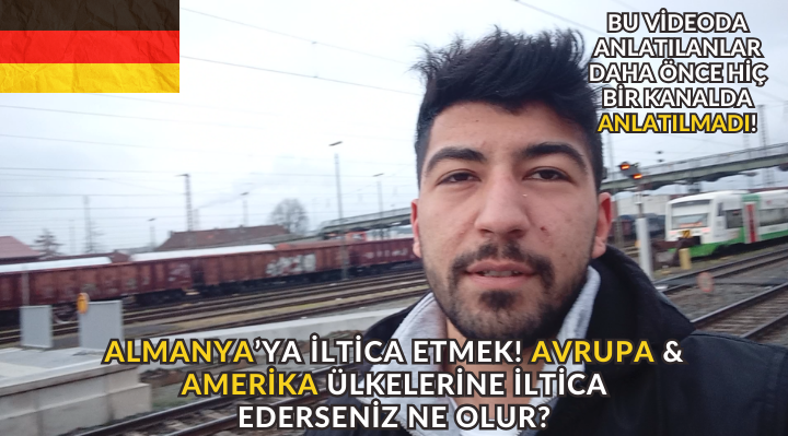 ALMANYAYA İLTİCA ETMEK! - AVRUPAYA İLTİCA EDERSENİZ NE OLUR? - AMERİKA KANADA İLTİCA! - TÜM DETAYLAR